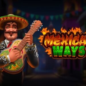 Mexican Ways Zillion Games