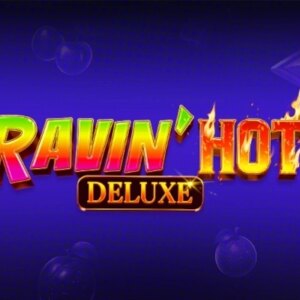 Ravin' Hot Deluxe GMW